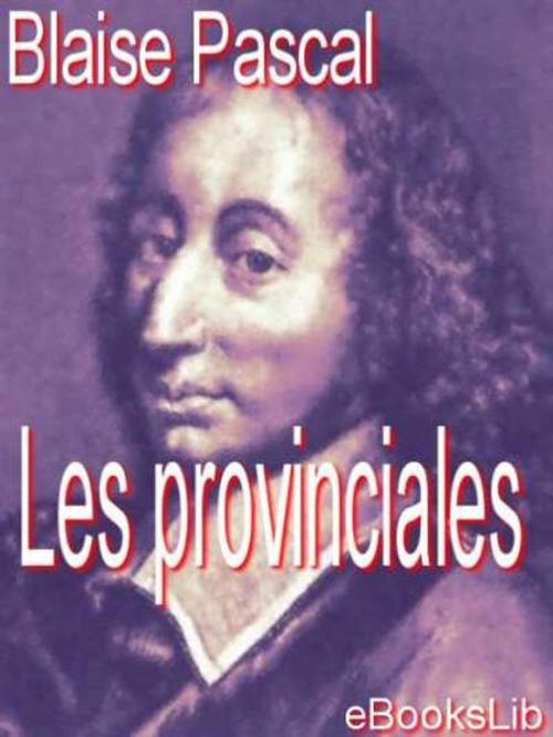 Cover of the book Les provinciales by Blaise Pascal, eBooksLib
