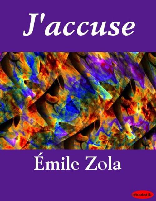Cover of the book J'accuse by Emile Zola, eBooksLib