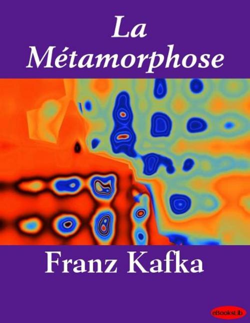 Cover of the book La Métamorphose by Franz Kafka, eBooksLib