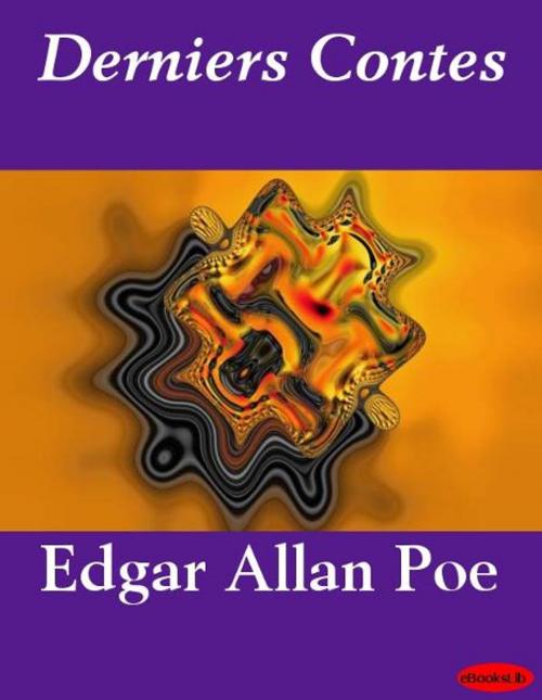 Cover of the book Derniers Contes by Edgar Allan Poe, eBooksLib