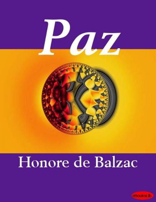 Cover of the book Paz by Honoré de Balzac, eBooksLib