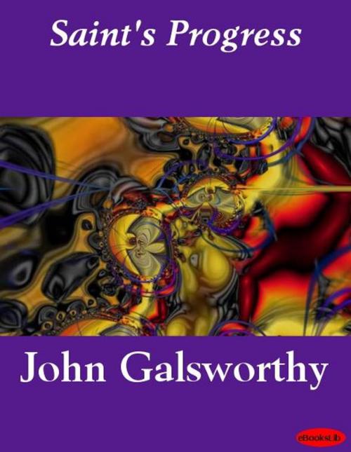 Cover of the book Saint's Progress by John Galsworthy, eBooksLib