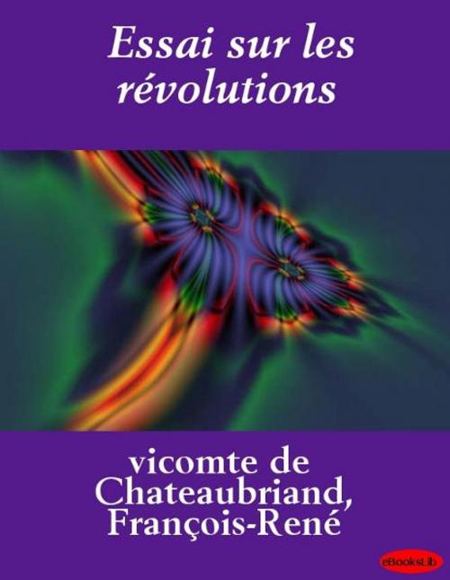 Cover of the book Essai sur les révolutions by eBooksLib, eBooksLib