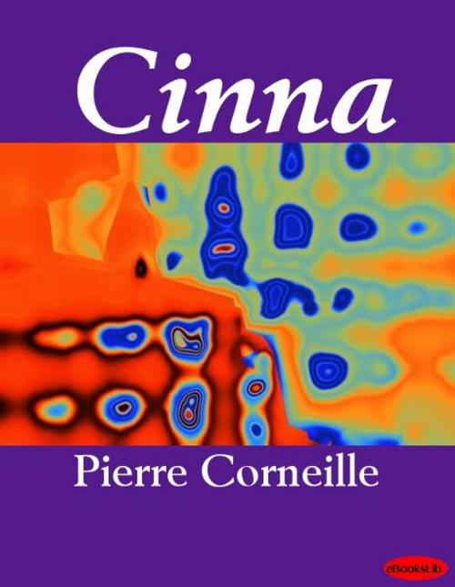 Cover of the book Cinna by Pierre Corneille, eBooksLib