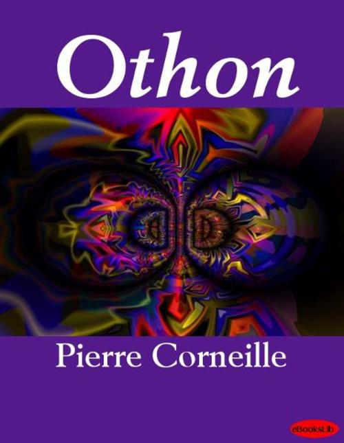 Cover of the book Othon by Pierre Corneille, eBooksLib