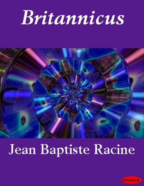 Cover of the book Britannicus by Jean Racine, eBooksLib