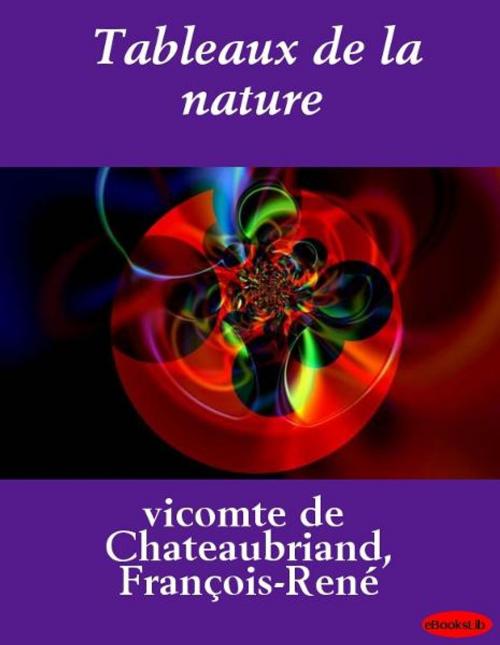 Cover of the book Tableaux de la nature by eBooksLib, eBooksLib