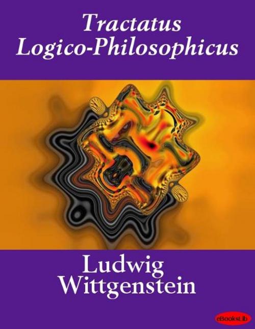 Cover of the book Tractatus Logico-Philosophicus by Ludwig Wittgenstein, eBooksLib