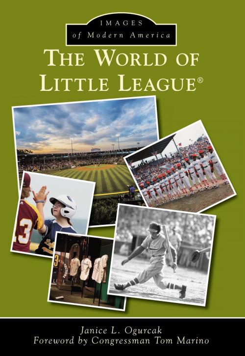 Cover of the book The World of Little League® by Janice L. Ogurcak, Arcadia Publishing Inc.