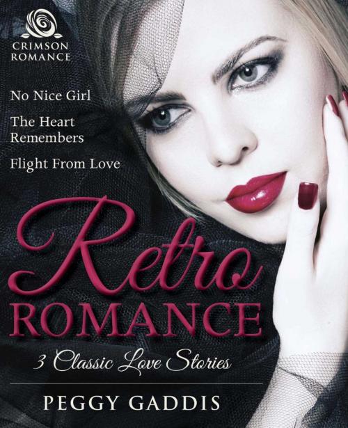 Cover of the book Retro Romance by Peggy Gaddis, Crimson Romance