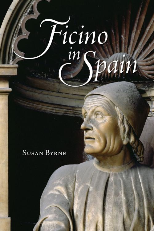 Cover of the book Ficino in Spain by Susan  Byrne, University of Toronto Press, Scholarly Publishing Division