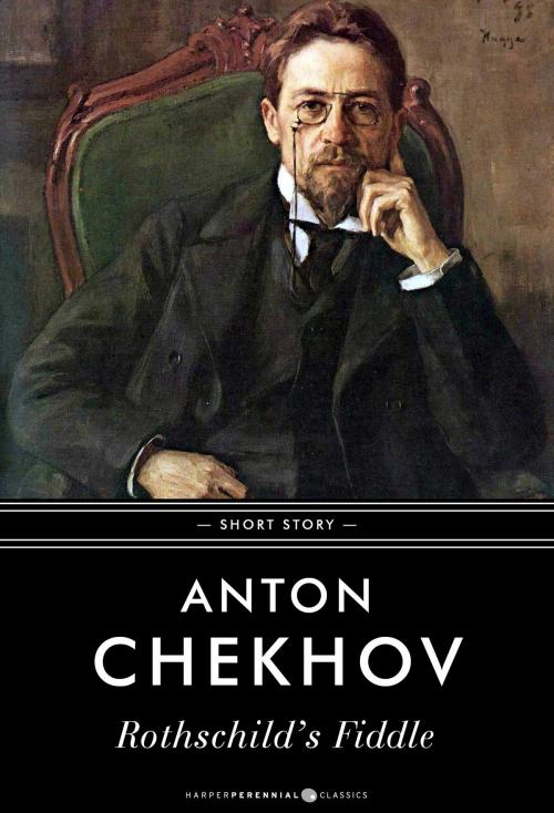 Cover of the book Rothschild's Fiddle by Anton Chekhov, HarperPerennial Classics