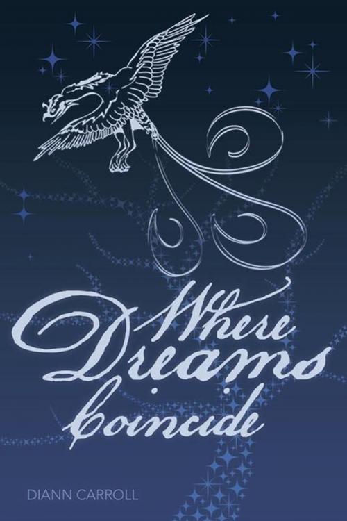 Cover of the book Where Dreams Coincide by Diann Carroll, Balboa Press