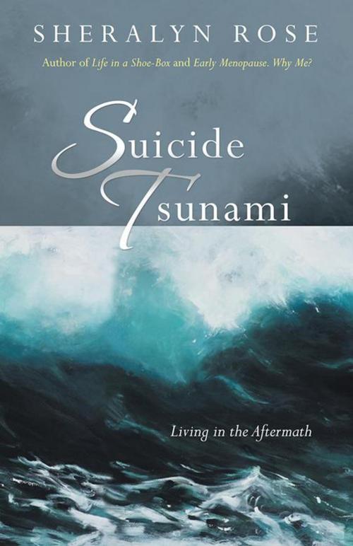 Cover of the book Suicide Tsunami by Sheralyn Rose, Balboa Press AU