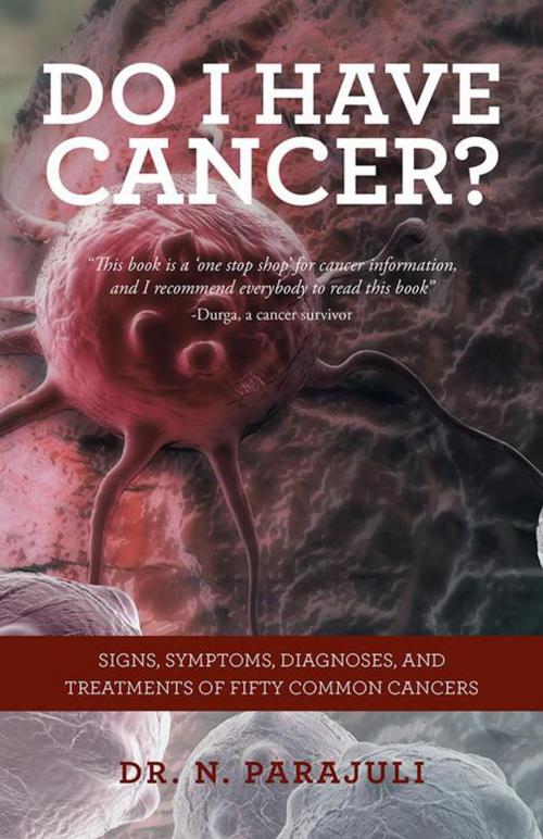 Cover of the book Do I Have Cancer? by Dr. N. Parajuli, Balboa Press AU
