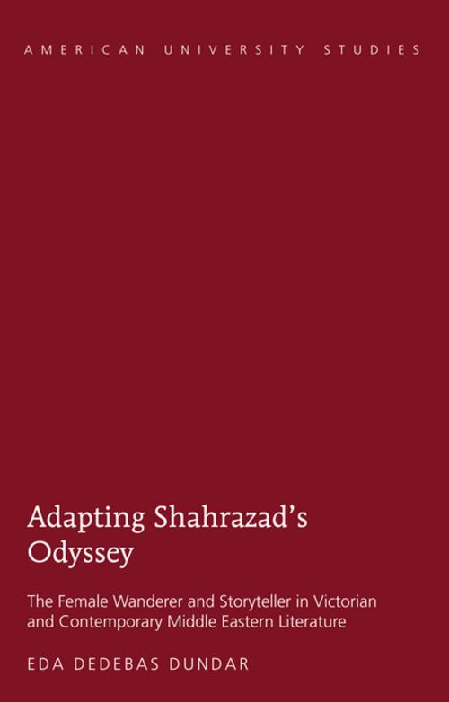 Cover of the book Adapting Shahrazads Odyssey by Eda Dedebas Dundar, Peter Lang