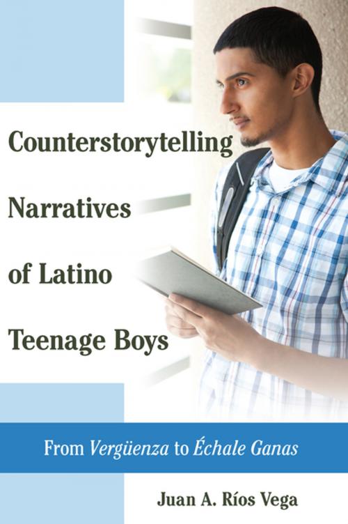 Cover of the book Counterstorytelling Narratives of Latino Teenage Boys by Juan A. Ríos Vega, Peter Lang