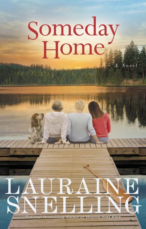 Cover of the book Someday Home by Lauraine Snelling, FaithWords