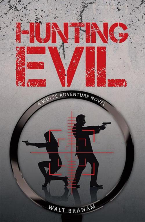 Cover of the book Hunting Evil by Walt Branam, Abbott Press