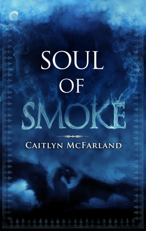 Cover of the book Soul of Smoke by Caitlyn McFarland, Carina Press