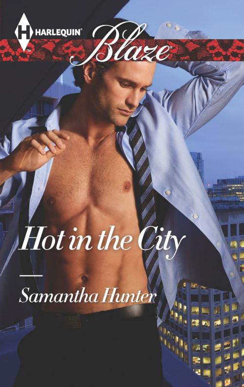 Cover of the book Hot in the City by Samantha Hunter, Harlequin