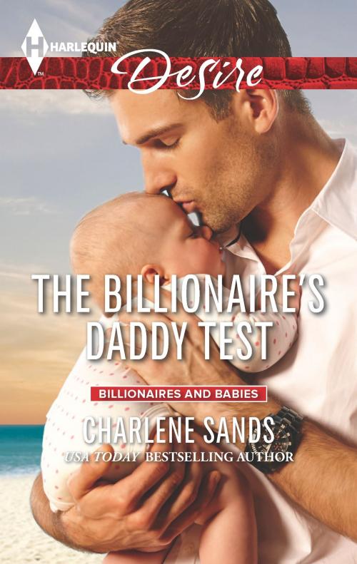 Cover of the book The Billionaire's Daddy Test by Charlene Sands, Harlequin
