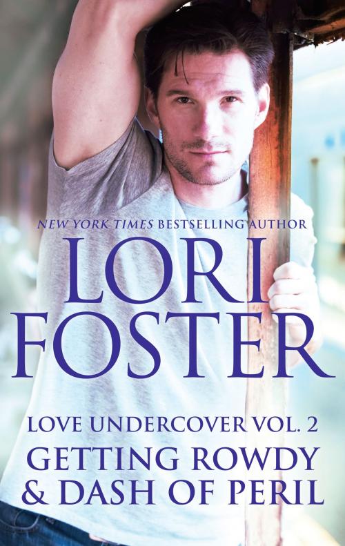 Cover of the book Getting Rowdy & Dash of Peril by Lori Foster, HQN Books