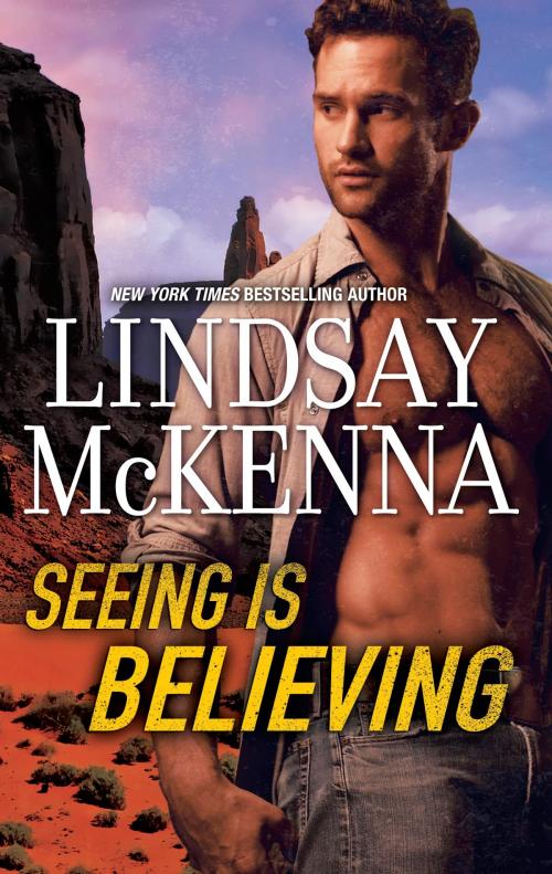 Cover of the book Seeing is Believing by Lindsay McKenna, HQN Books