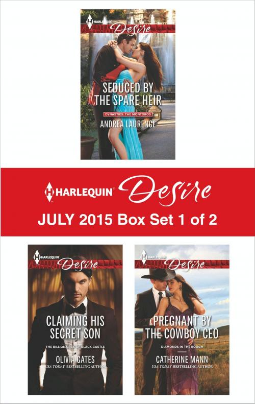 Cover of the book Harlequin Desire July 2015 - Box Set 1 of 2 by Andrea Laurence, Olivia Gates, Catherine Mann, Harlequin