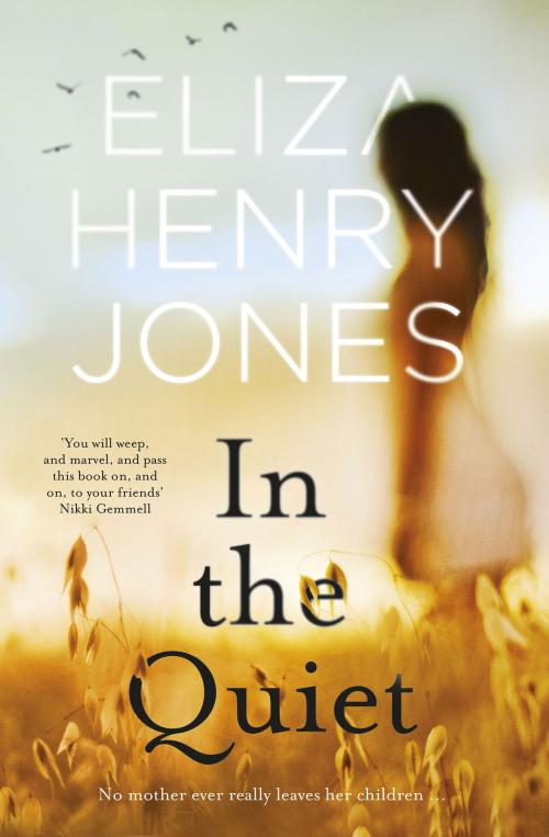 Cover of the book In the Quiet by Eliza Henry-Jones, HarperCollins