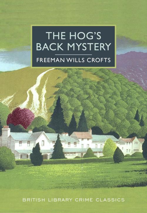 Cover of the book The Hog's Back Mystery by Freeman Wills Crofts, Sourcebooks