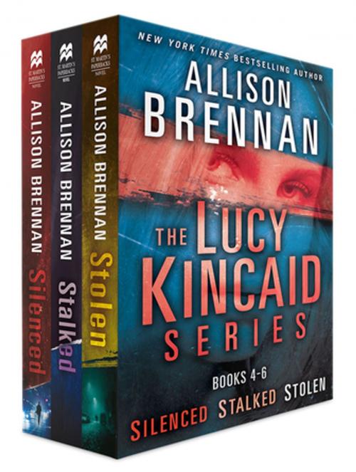 Cover of the book The Lucy Kincaid Series, Books 4-6 by Allison Brennan, St. Martin's Press