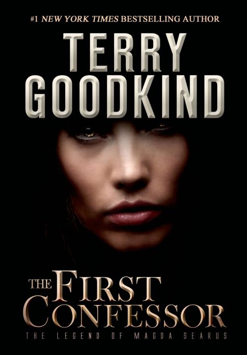 Cover of the book The First Confessor by Terry Goodkind, Tom Doherty Associates