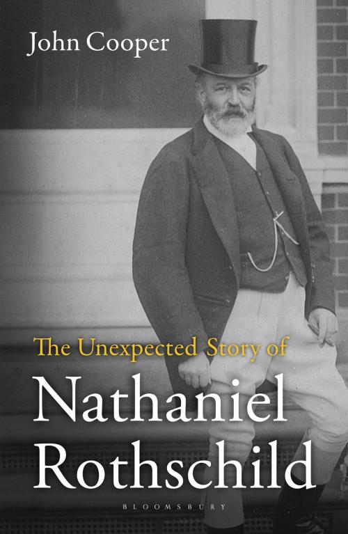 Cover of the book The Unexpected Story of Nathaniel Rothschild by John Cooper, Bloomsbury Publishing