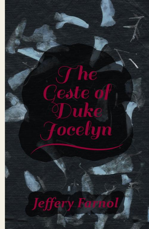 Cover of the book The Geste of Duke Jocelyn by Jeffery Farnol, Read Books Ltd.