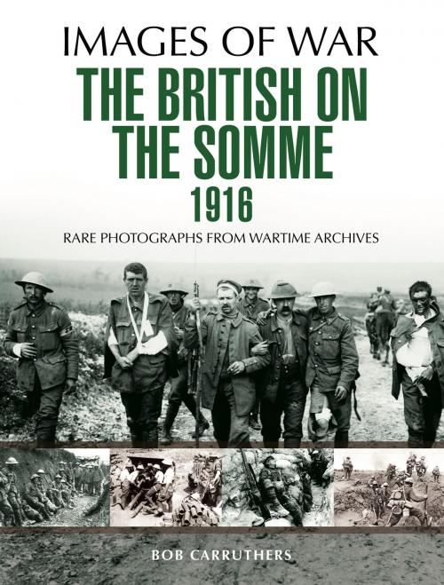 Cover of the book The British on the Somme 1916 by Bob  Carruthers, Pen and Sword