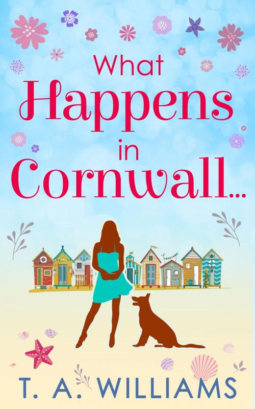 Cover of the book What Happens In Cornwall... by T A Williams, HarperCollins Publishers