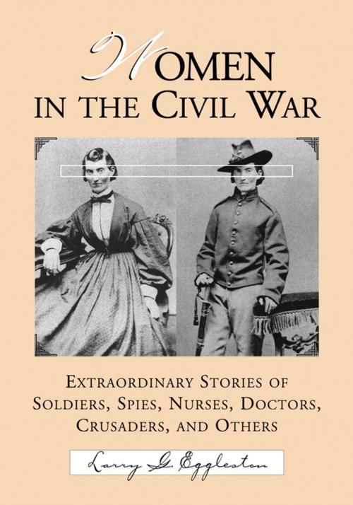 Cover of the book Women in the Civil War by Larry G. Eggleston, McFarland & Company, Inc., Publishers