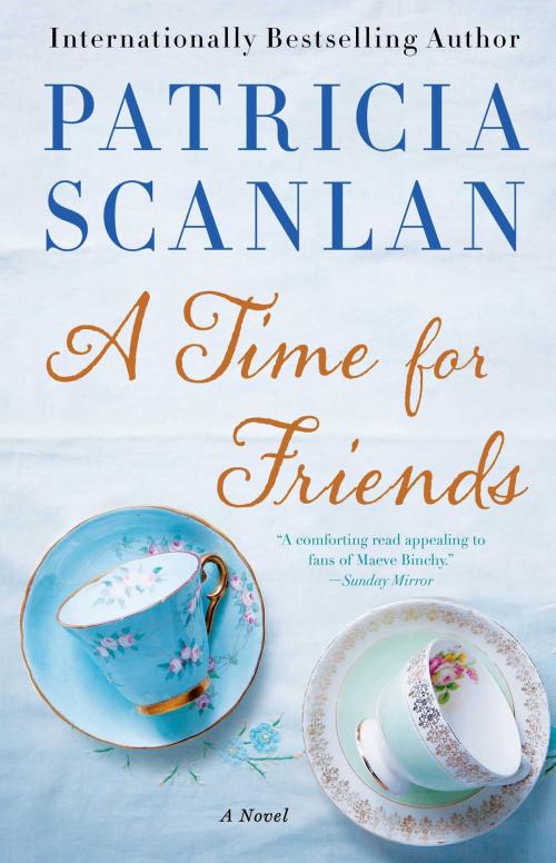 Cover of the book A Time for Friends by Patricia Scanlan, Atria Books