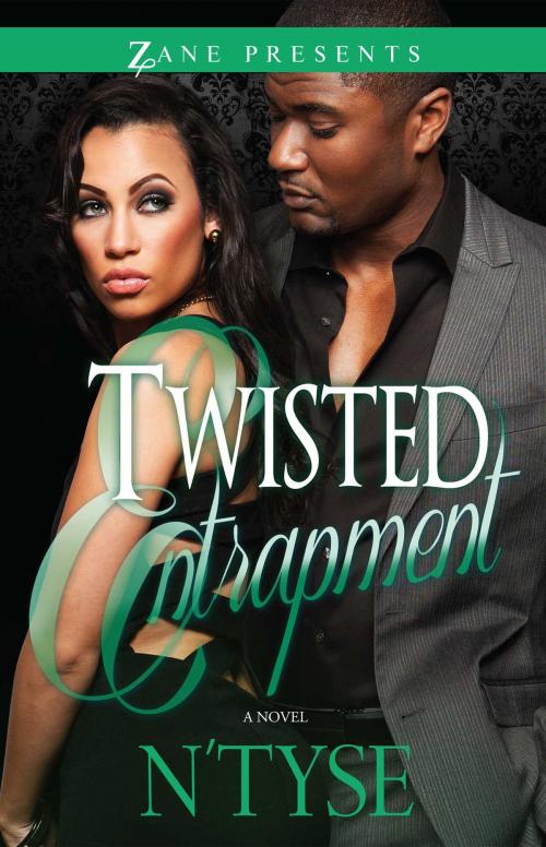 Cover of the book Twisted Entrapment by N'Tyse, Strebor Books