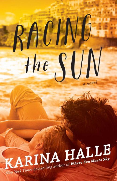 Cover of the book Racing the Sun by Karina Halle, Atria Books