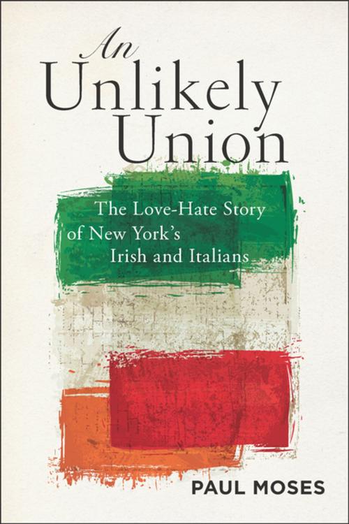 Cover of the book An Unlikely Union by Paul Moses, NYU Press