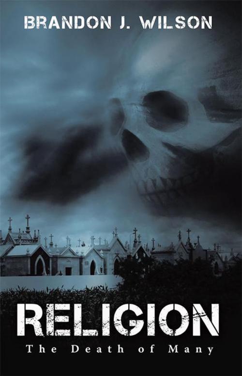 Cover of the book Religion by Brandon J. Wilson, Archway Publishing