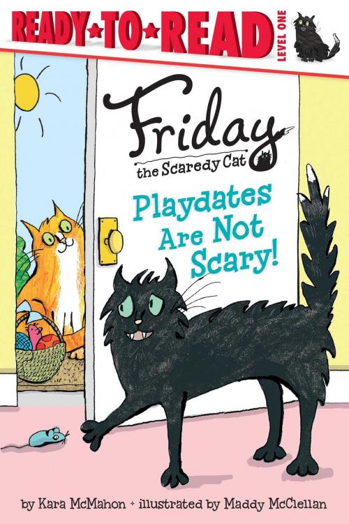 Cover of the book Playdates Are Not Scary! by Kara McMahon, Simon Spotlight