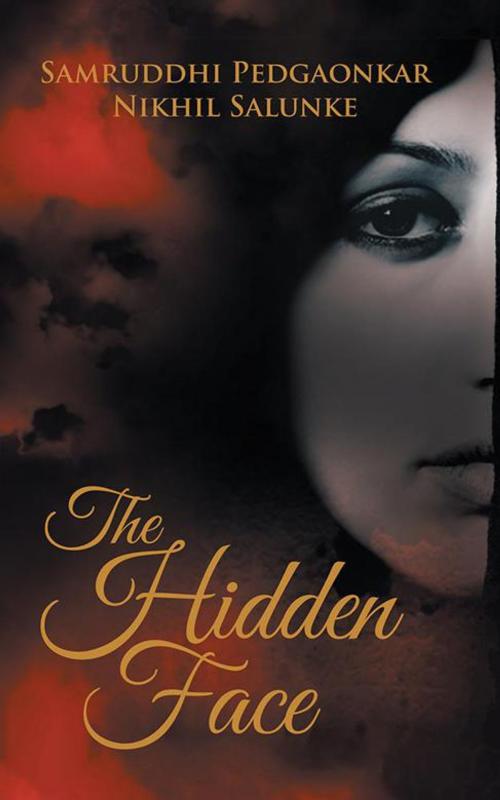 Cover of the book The Hidden Face by Samruddhi Pedgaonkar, Nikhil Salunke, Partridge Publishing India