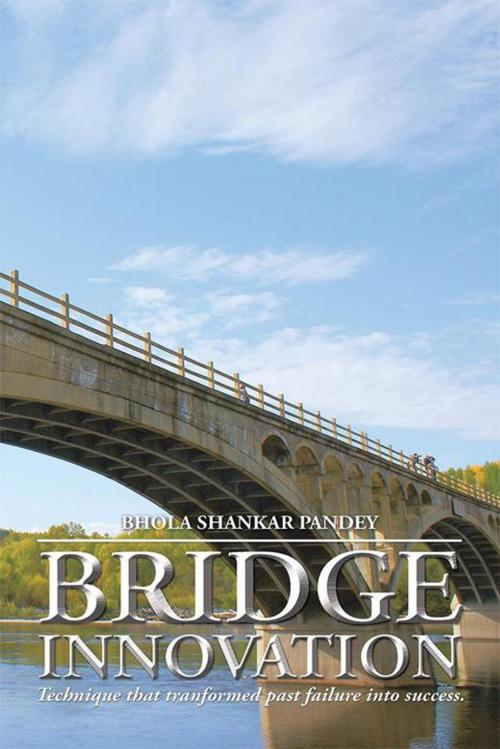 Cover of the book Bridge Innovation by Bhola Shankar Pandey, Partridge Publishing India