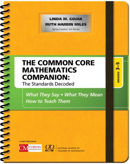 Cover of the book The Common Core Mathematics Companion: The Standards Decoded, Grades 3-5 by Linda M. Gojak, Ruth Harbin Miles, Corwin