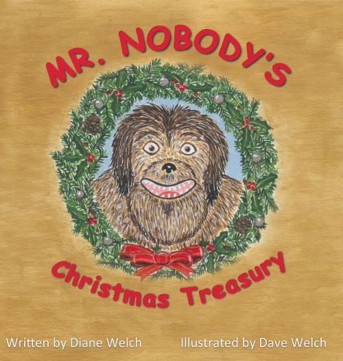 Cover of the book Mr. Nobody's Christmas Treasury by Diane Welch, Word Alive Press