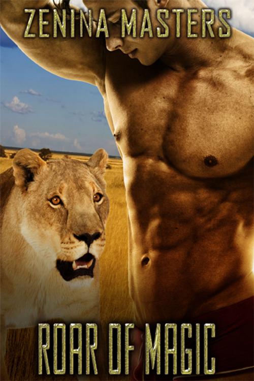 Cover of the book Roar of Magic by Zenina Masters, eXtasy Books Inc