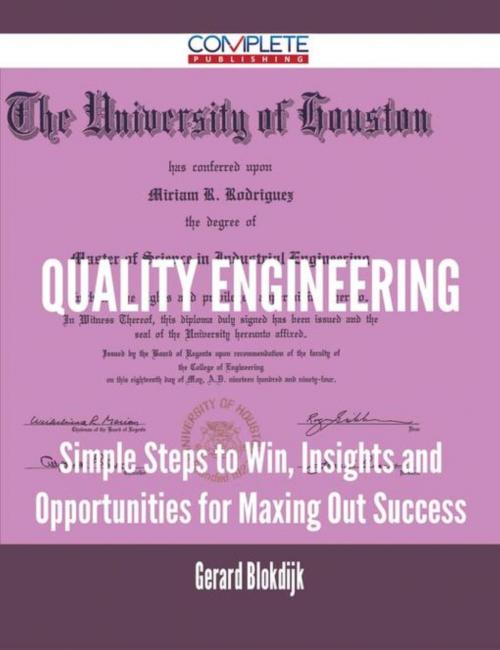 Cover of the book Quality Engineering - Simple Steps to Win, Insights and Opportunities for Maxing Out Success by Gerard Blokdijk, Emereo Publishing